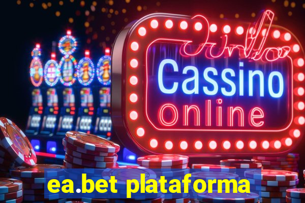 ea.bet plataforma